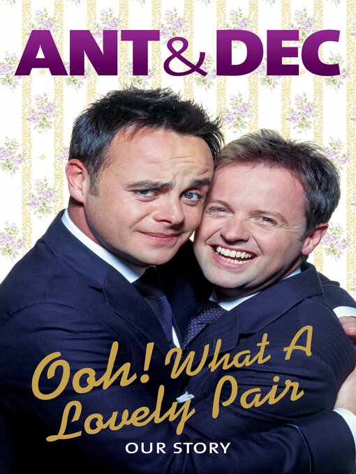Title details for Ooh! What a Lovely Pair by Ant McPartlin - Available
